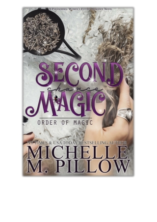 [PDF EPUB] Second Chance Magic By Michelle M. Pillow Free Download