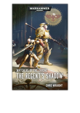 [PDF EPUB] The Regent’s Shadow By Chris Wraight Free Download