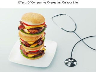 Effects Of Compulsive Overeating On Your Life