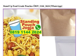 Stand Up Food Grade Pouches 0819 1144 2624[wa]