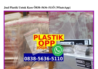 Jual Plastik Untuk Kaos O838·5636·511O[wa]
