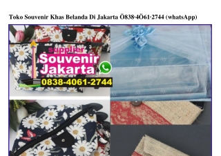Toko Souvenir Khas Belanda Di Jakarta 0838·4061·2744[wa]