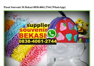 Pusat Souvenir Di Bekasi Ô838·4Ô61·2744[wa]