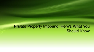 Private Property Impound: Here's What You Should Know