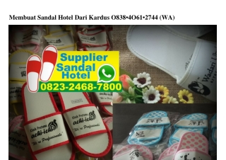 Membuat Sandal Hotel Dari Kardus 0838_4061_2744[wa]