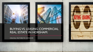 Lease or Buy? What to Consider When Choosing Your Commercial Property in Horsham