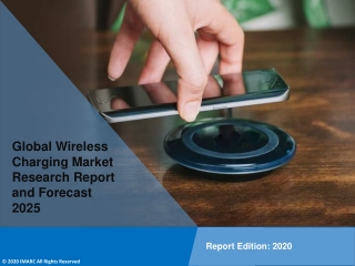 Wireless Charging Market Trends, Growth Analysis, Share, Size, Demand and Forecast to 2025