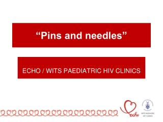 “Pins and needles”