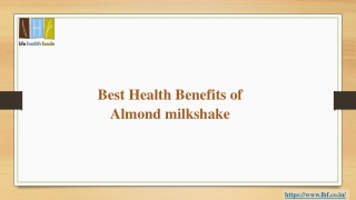 Best Health Benefits of Almond milkshake
