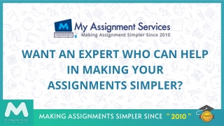 Want an expert who can help in making your assignment simpler