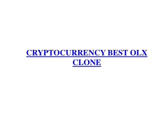 CRYPTOCURRENCY BEST OLX READY MADE CLONE SCRIPT