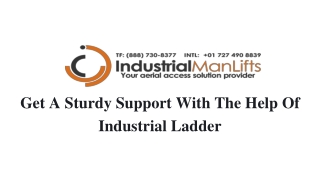 Get A Sturdy Support With The Help Of Industrial Ladder
