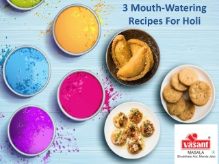 3 Mouth-Watering Recipes For Holi