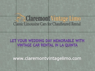 Let your wedding day memorable with vintage car rental in La Quinta