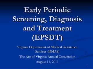 Early Periodic Screening, Diagnosis and Treatment (EPSDT)