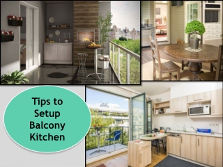 Tips to Setup Balcony Kitchen