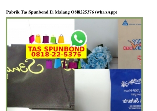 Pabrik Tas Spunbond Di Malang Ö818.22.5376[wa]