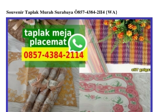 Souvenir Taplak Murah Surabaya 0857 4384 2II4[wa]