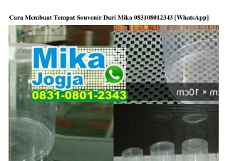 Cara Membuat Tempat Souvenir Dari Mika Ö831–Ö8Ö1–2343[wa]