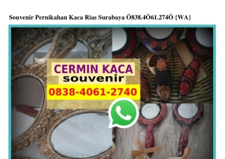 Souvenir Pernikahan Kaca Rias Surabaya O838·4O6I·274O[wa]