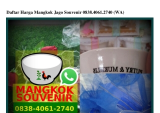 Daftar Harga Mangkok Jago Souvenir 0838·4061·2740[wa]