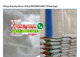 Harga Karung Beras 20 Kg 0831•0863•0415[wa]