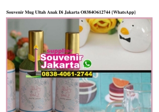 Souvenir Mug Ultah Anak Di Jakarta Ô838·4Ô61·2744[wa]
