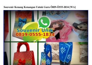 Souvenir Kenang Kenangan Untuk Guru O819-O555-1834[wa]