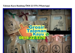 Talenan Kayu Bandung Ö8I8-22-5376[wa]