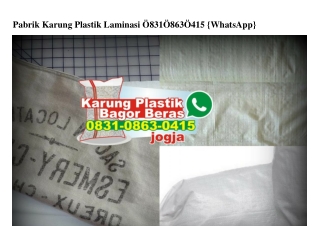 Pabrik Karung Plastik Laminasi O831–O863–O415[wa]