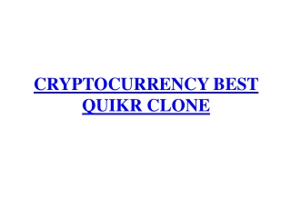 CRYPTOCURRENCY BEST QUIKR READY MADE CLONE SCRIPT