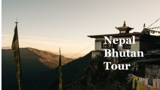 Nepal Bhutan Tour