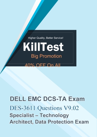 2020 Real DES-3611 Data Protection Practice Exam V9.02 Killtest - 40% Discount Online