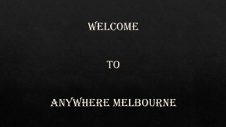 Anywhere Melbourne