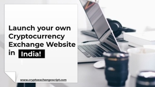 Launch your own Cryptocurrency Exchange/Trading Website in India!!