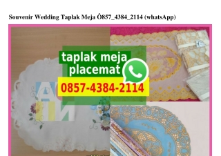 Souvenir Wedding Taplak Meja O857 4384 2114[wa]