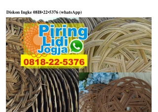 Diskon Ingke 0818•22•5376[wa]