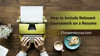 How to Mention Relevant Coursework in a Resume - Cheapestessay