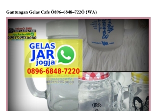 Gantungan Gelas Cafe 0896 6848 7220[wa]