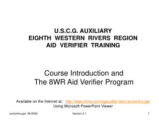 U.S.C.G. AUXILIARY EIGHTH WESTERN RIVERS REGION AID VERIFIER TRAINING