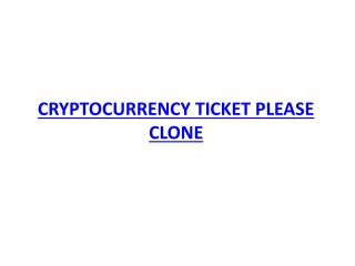 CRYPTOCURRENCY TICKET PLEASE CLONE - READYMADE CLONE