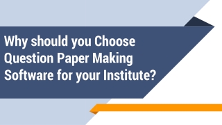 Why should you Choose Question Paper Making Software for your Institute?