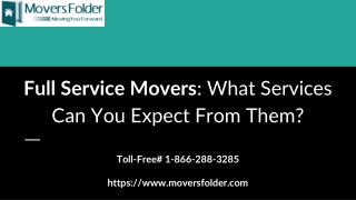 Full Service Movers: What services can you expect from them?