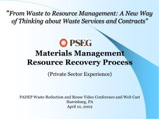 “ From Waste to Resource Management: A New Way of Thinking about Waste Services and Contracts”