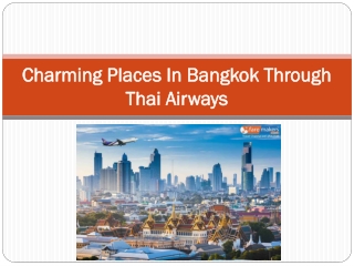 Visit These Charming Places In Bangkok Through Thai Airways