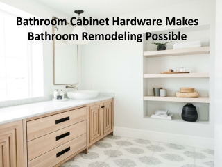 How to find stylish bathroom cabinet hardware for your bathroom renovation?