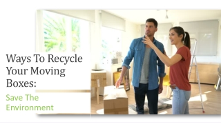 Ways To Recycle Your Moving Boxes: Save The Environment