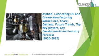 Asphalt, Lubricating Oil And Grease Manufacturing Market Global Opportunities And Strategies To 2022