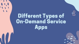 Different Types of On-Demand Service Apps