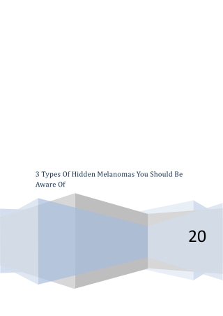 3 Types Of Hidden Melanomas You Should Be Aware Of